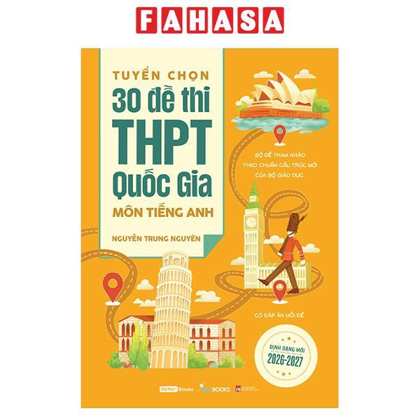 Sách - Tuyển Chọn 30 Đề Thi THPT Quốc Gia - Môn Tiếng Anh - ảnh 2