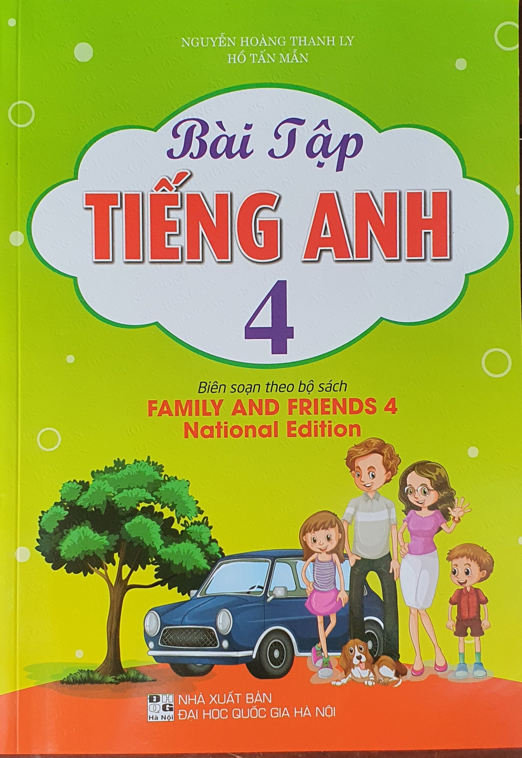 Bài Tập Tiếng Anh 4 (Biên Soạn Theo Bộ Sách Family And Friends 4  National Edition - 2023)