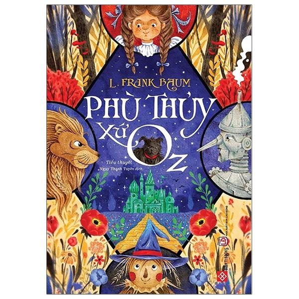 L Frank Baum - Phù Thủy Xứ Oz