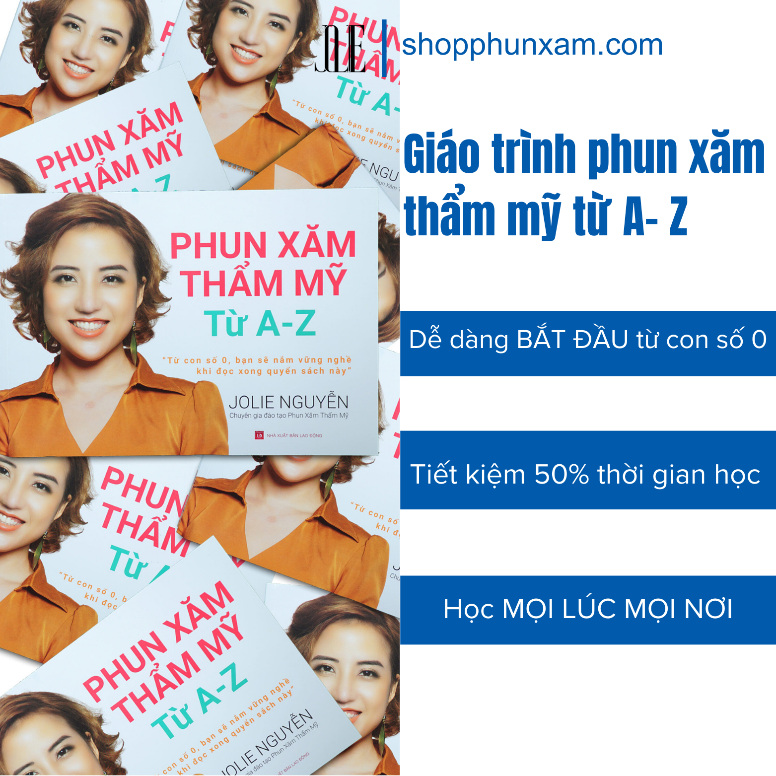 SÁCH - GIÁO TRÌNH PHUN XĂM THẨM MỸ TỪ A-Z - TỪ CON SỐ 0, BẠN SẼ NẮM VỮNG NGHỀ KHI ĐỌC XONG QUYỂN SÁCH NÀY