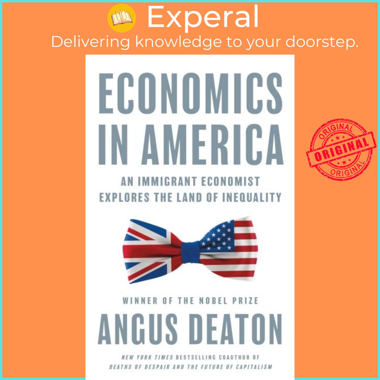 Sách - Economics in America - An Immigrant Economist Explores the Land of Inequa by Angus Deaton (UK edition, hardcover)