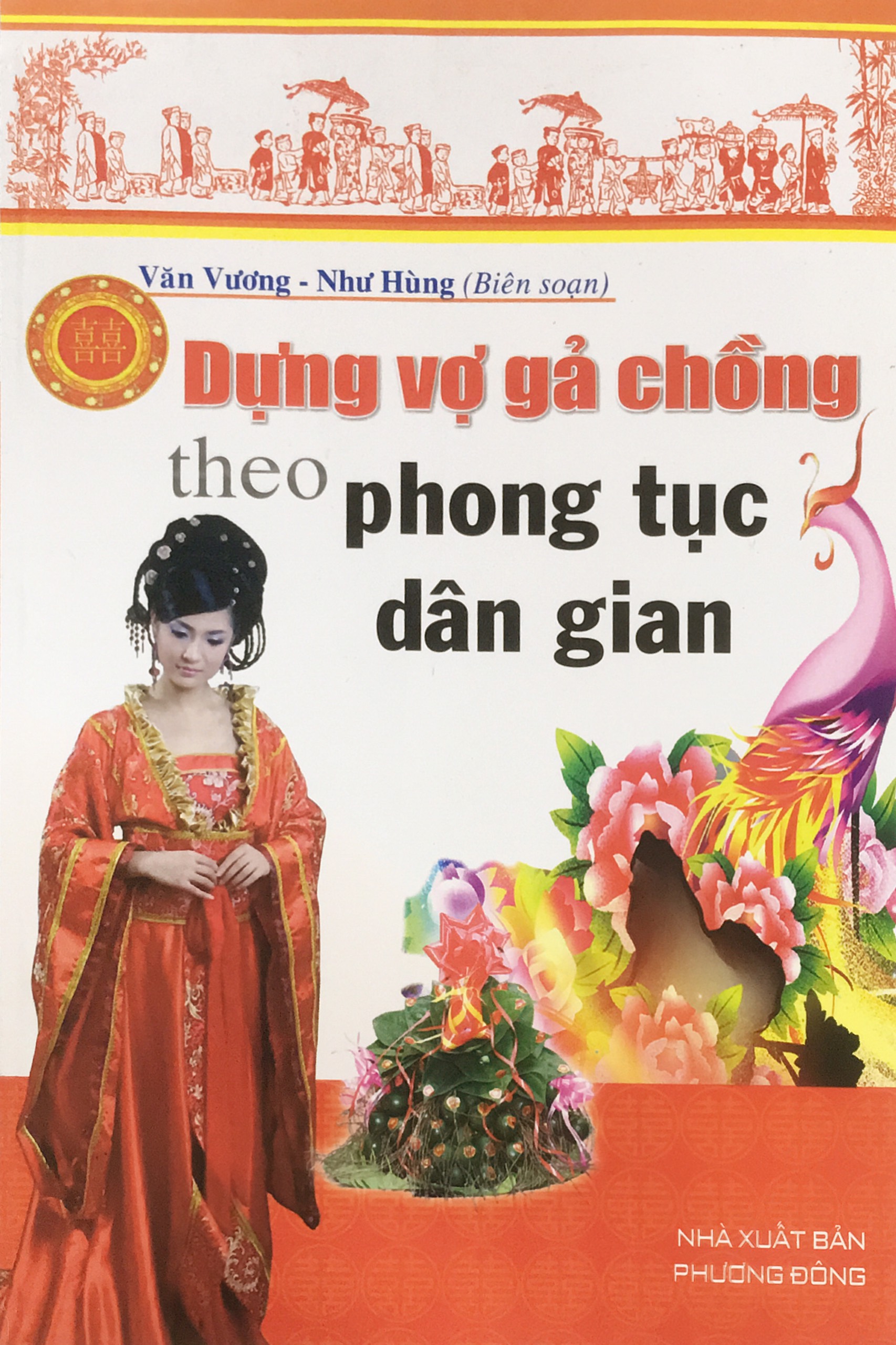 Dựng vợ gả chồng theo phong tục dân gian (ND)