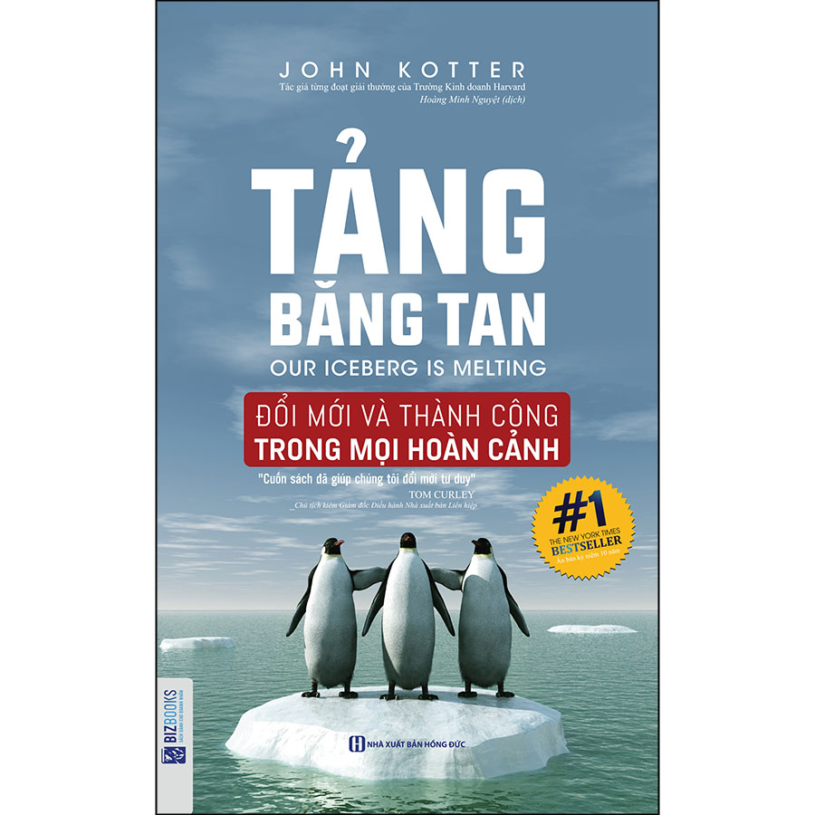 Tảng Băng Tan - Đổi Mới Và Thành Công Trong Mọi Hoàn Cảnh (Tái Bản 2020)