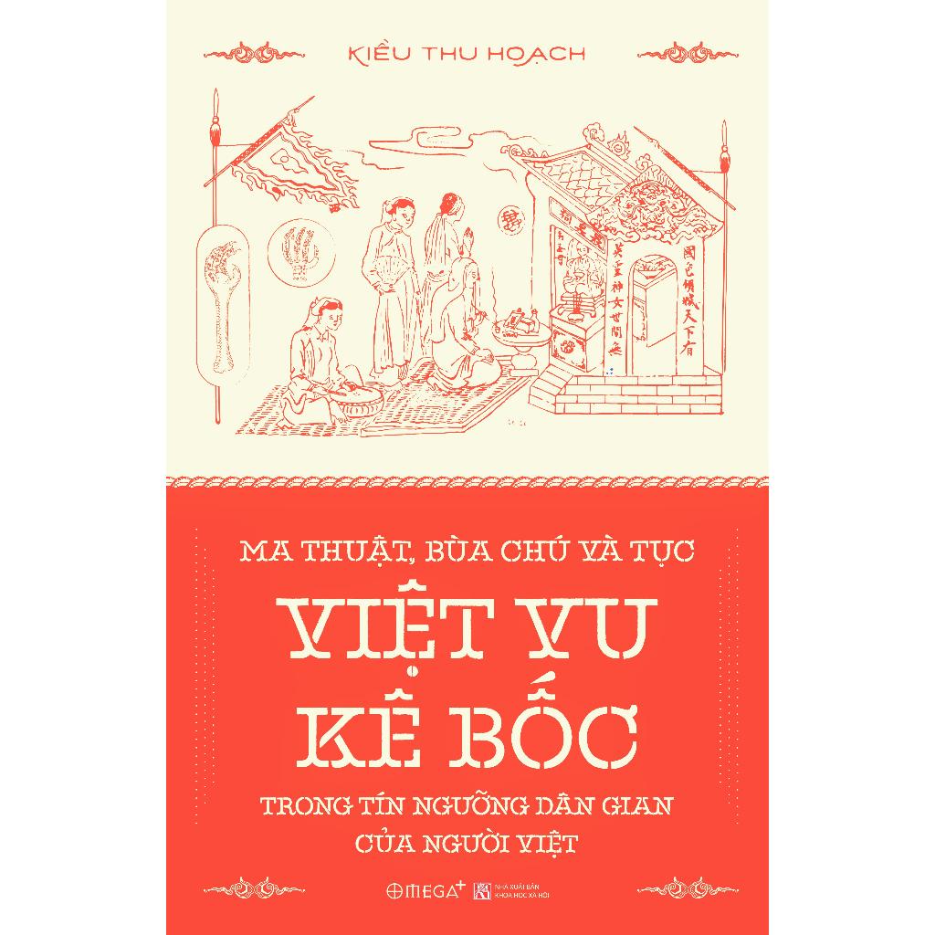 Ma Thuật, Bùa Chú và Tục Việt Vu Kê Bốc Trong Tín Ngướng Dân Gian Của Người Việt  - Bản Quyền