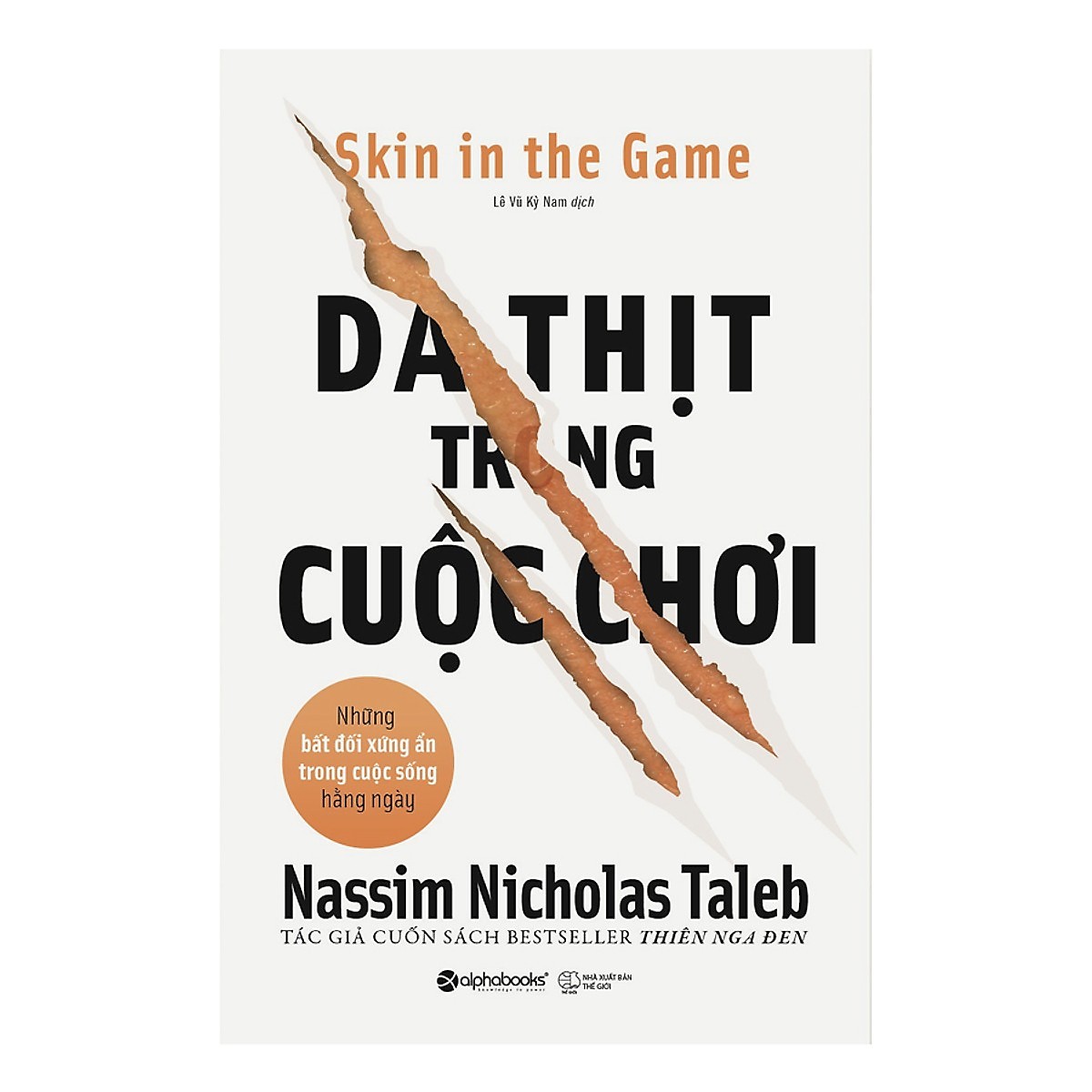 Combo 2 Cuốn Sách Của Tác Giả Nassim Nicholas Taleb (Thiên Nga Đen + Da Thịt Trong Cuộc Chơi) (Tặng Kèm Tickbook)