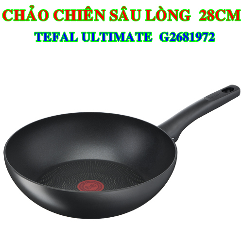 Chảo chiên sâu lòng Tefal Ultimate 28cm G2681972 - Xuất xứ Pháp