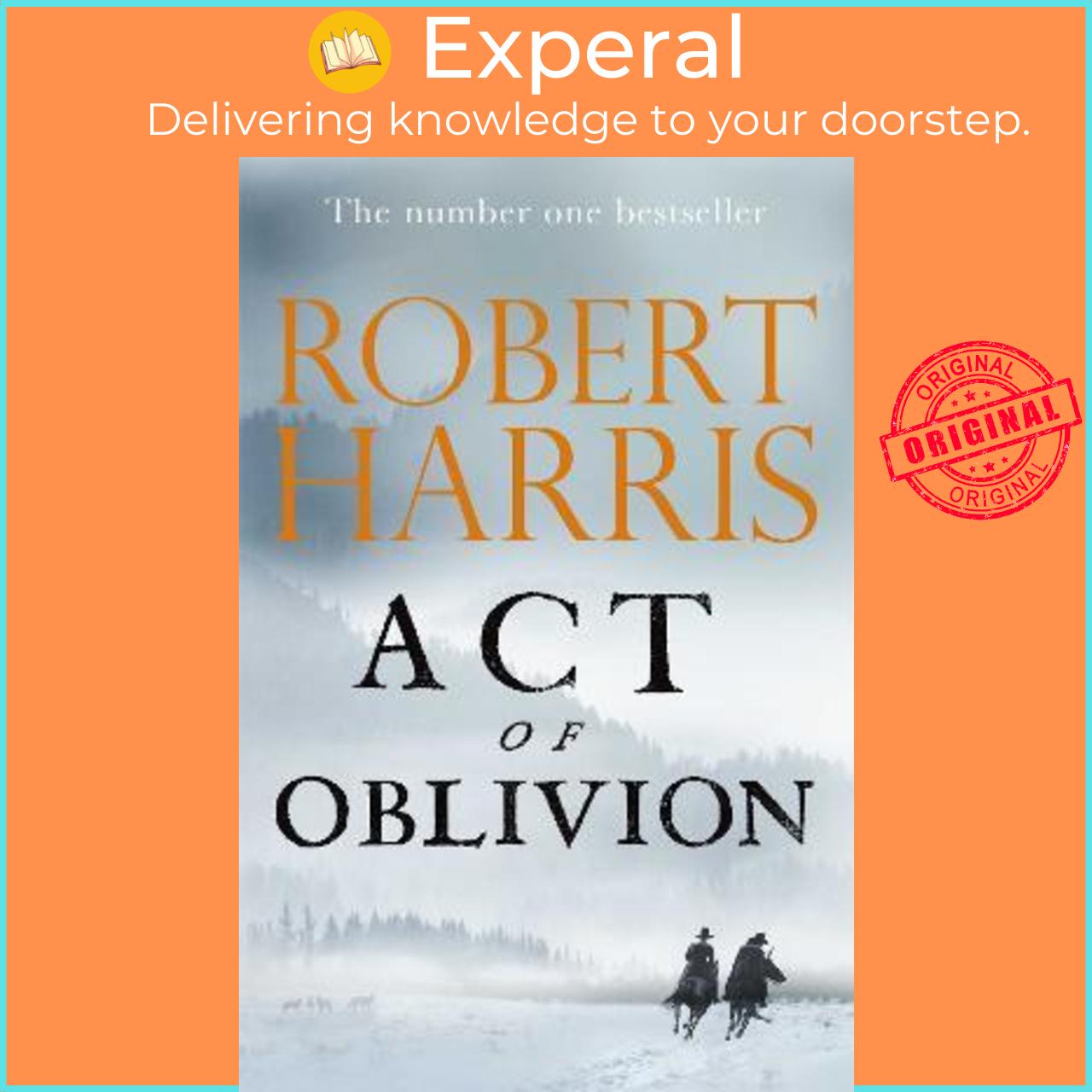 Sách - Act of Oblivion : The Thrilling new novel from the no. 1 bestseller Robe by Robert Harris (UK edition, hardcover)