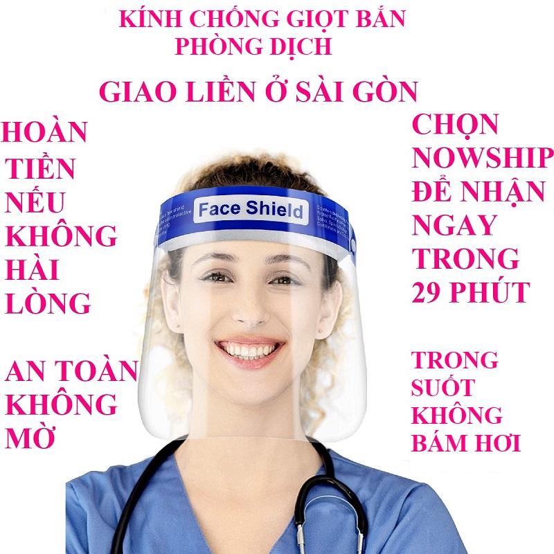 Kính bảo hộ chống giọt bắn Face Shield chắn che chặn mặt phòng dịch bảo hành 12 tháng