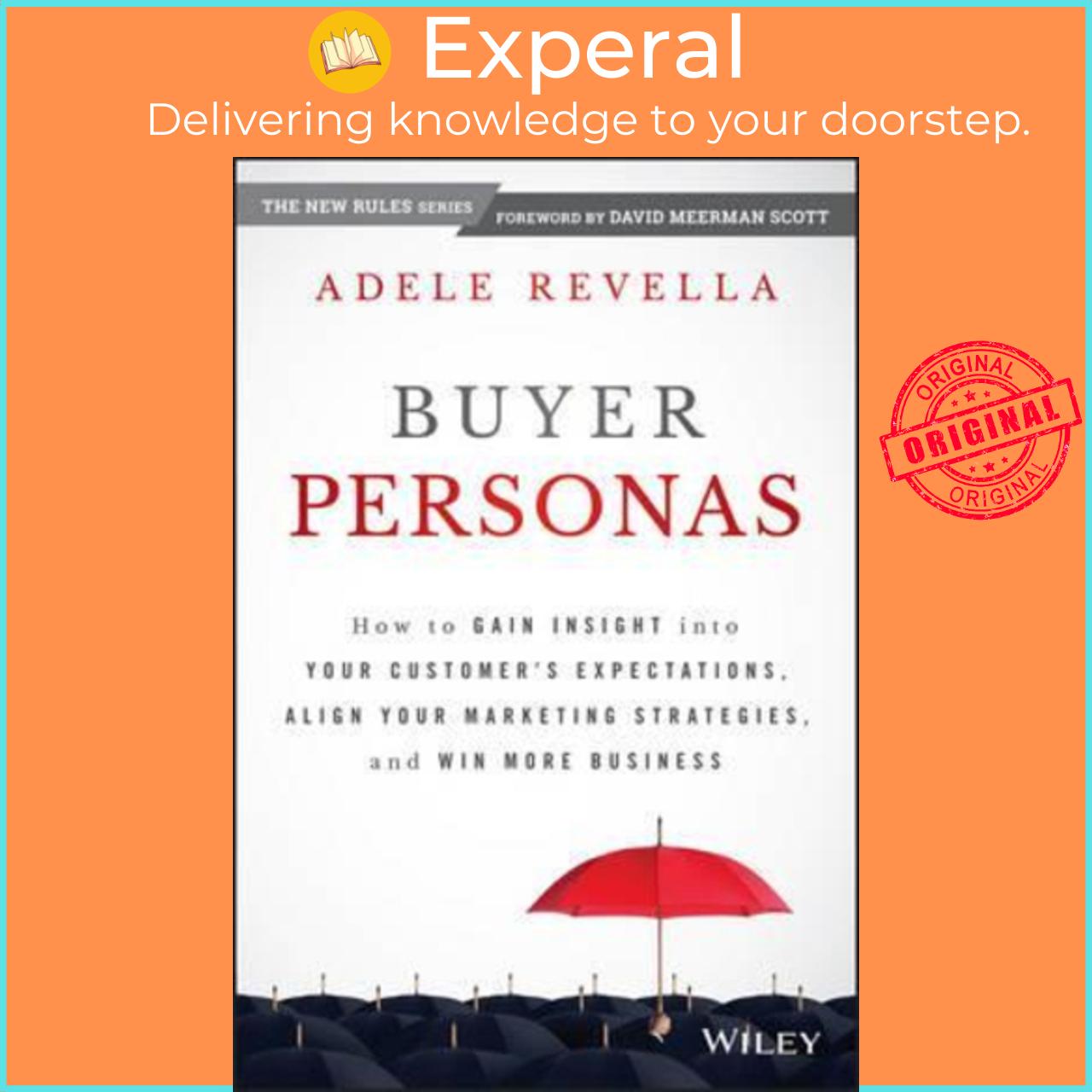 Sách - Buyer Personas How to Gain Insight into your Customers Expectations, A by Adele Revella US edition, hardcover