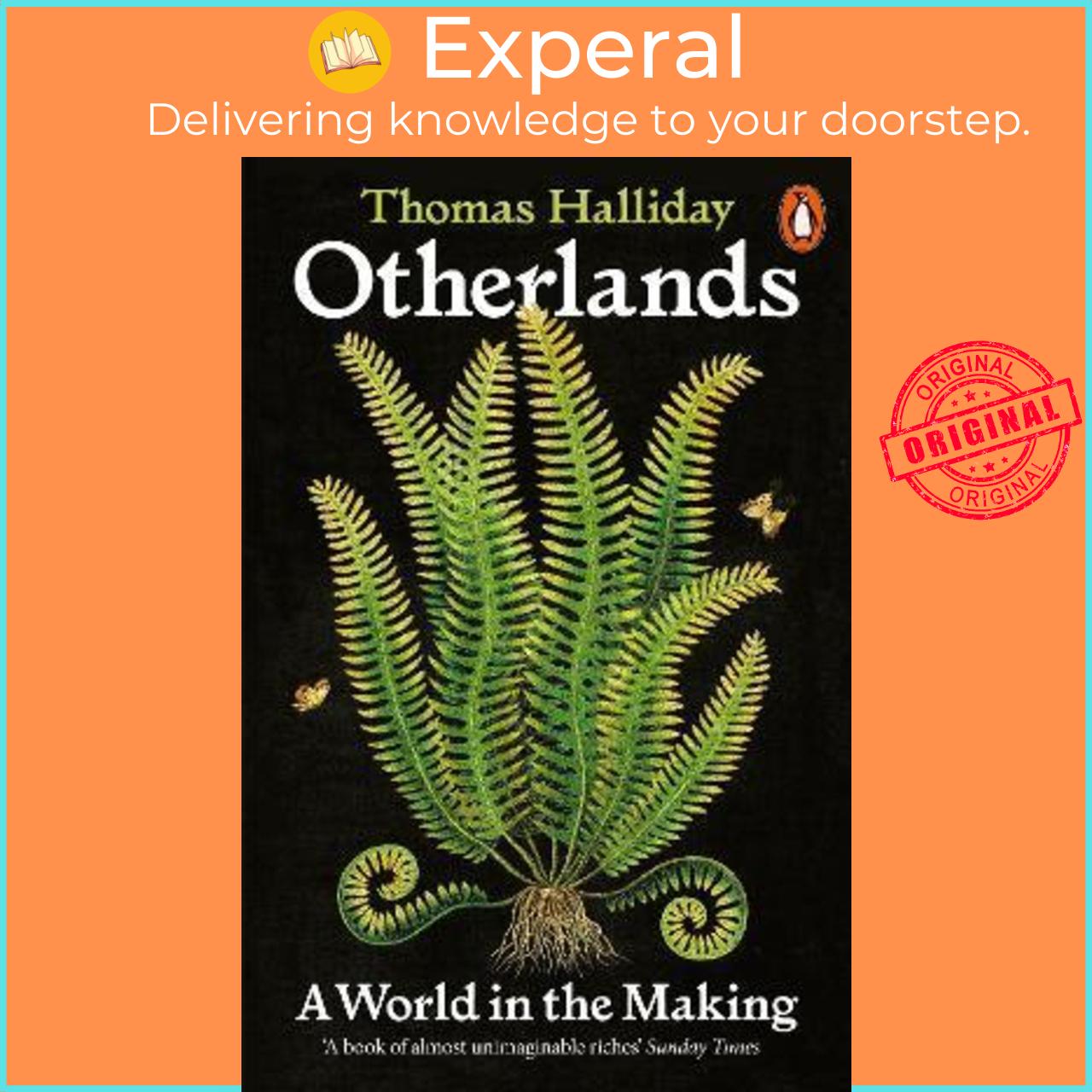 Sách - Otherlands : A World in the Making - A Sunday Times bestseller by Thomas Halliday (UK edition, paperback)