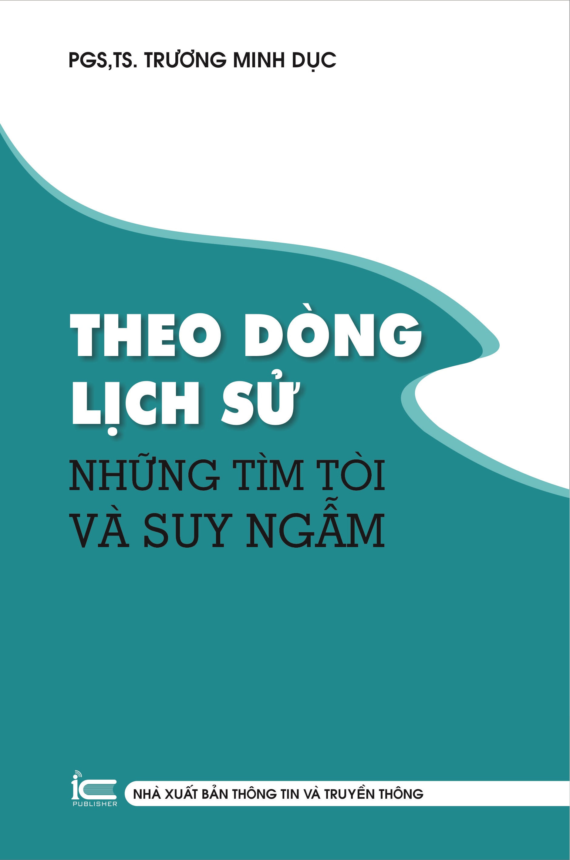 Theo dòng lịch sử - Những tìm tòi và suy ngẫm