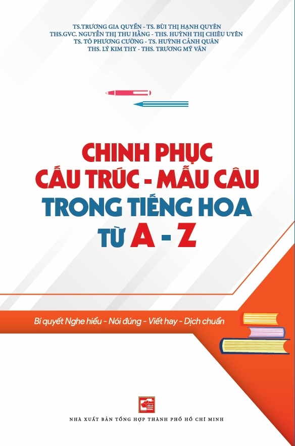 Chinh Phục Cấu Trúc Mẫu Câu Trong Tiếng Hoa Từ A - Z - TH185