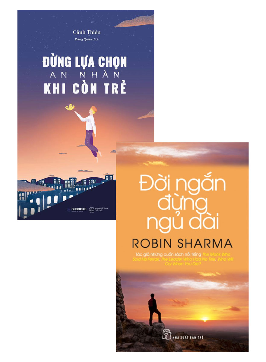 Combo Đời Ngắn Đừng Ngủ Dài + Đừng Lựa Chọn An Nhàn Khi Còn Trẻ  _AZ