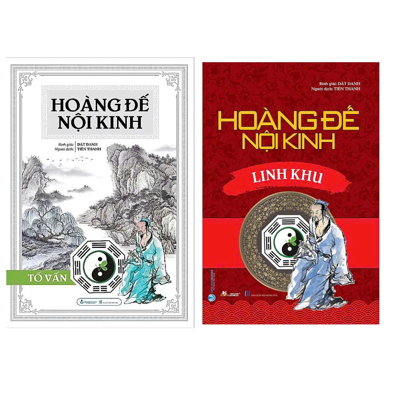 (Combo 2 Cuốn) HOÀNG ĐẾ NỘI KINH: Linh Khu, Tố Vấn – Dật Danh Bình giải – Tiến Thành dịch – Văn Lang Books