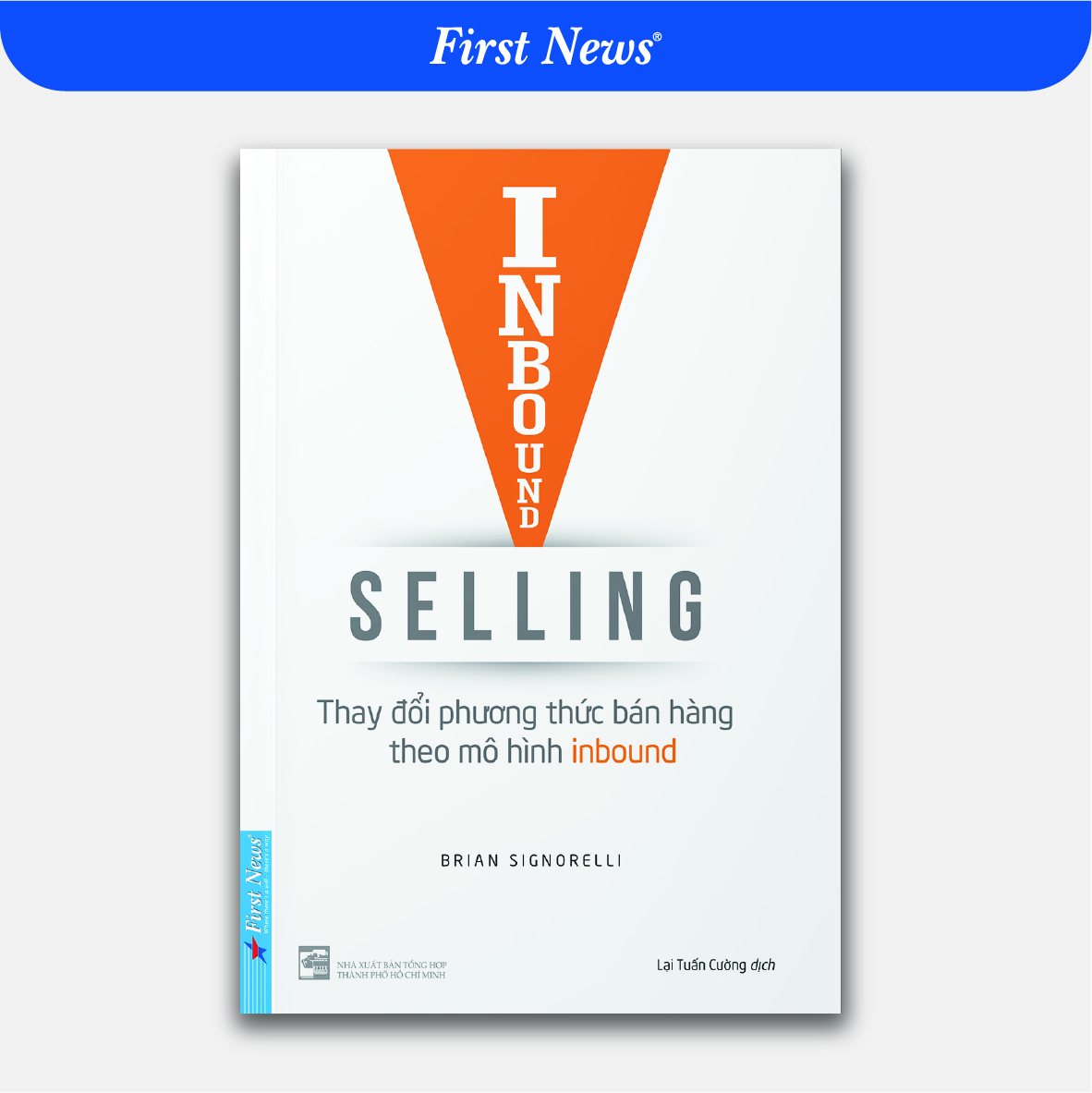 Sách Inbound Selling – Thay Đổi Phương Thức Bán Hàng Theo Mô Hình Inbound