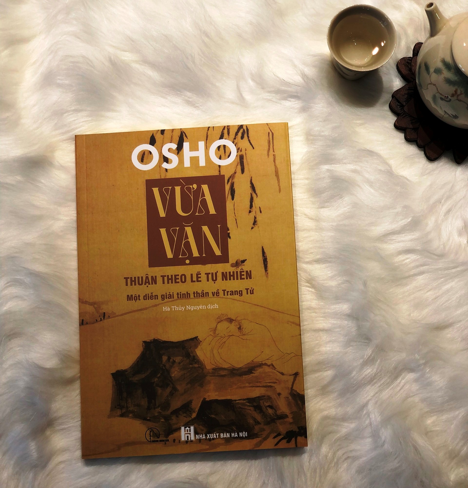 VỪA VẶN - OSHO - Vừa Vặn: Thuận Theo Lẽ Tự Nhiên – Một Diễn Giải Tinh Thần Về Trang Tử