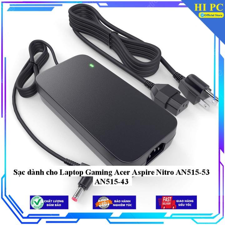 Sạc dành cho Laptop Gaming Acer Aspire Nitro AN515-53 AN515-43 - Hàng Nhập Khẩu