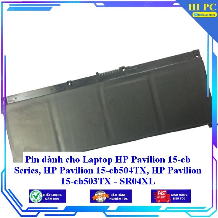 Pin dành cho Laptop HP Pavilion 15-cb Series HP Pavilion 15-cb504TX, HP Pavilion 15-cb503TX - SR04XL - Hàng Nhập Khẩu