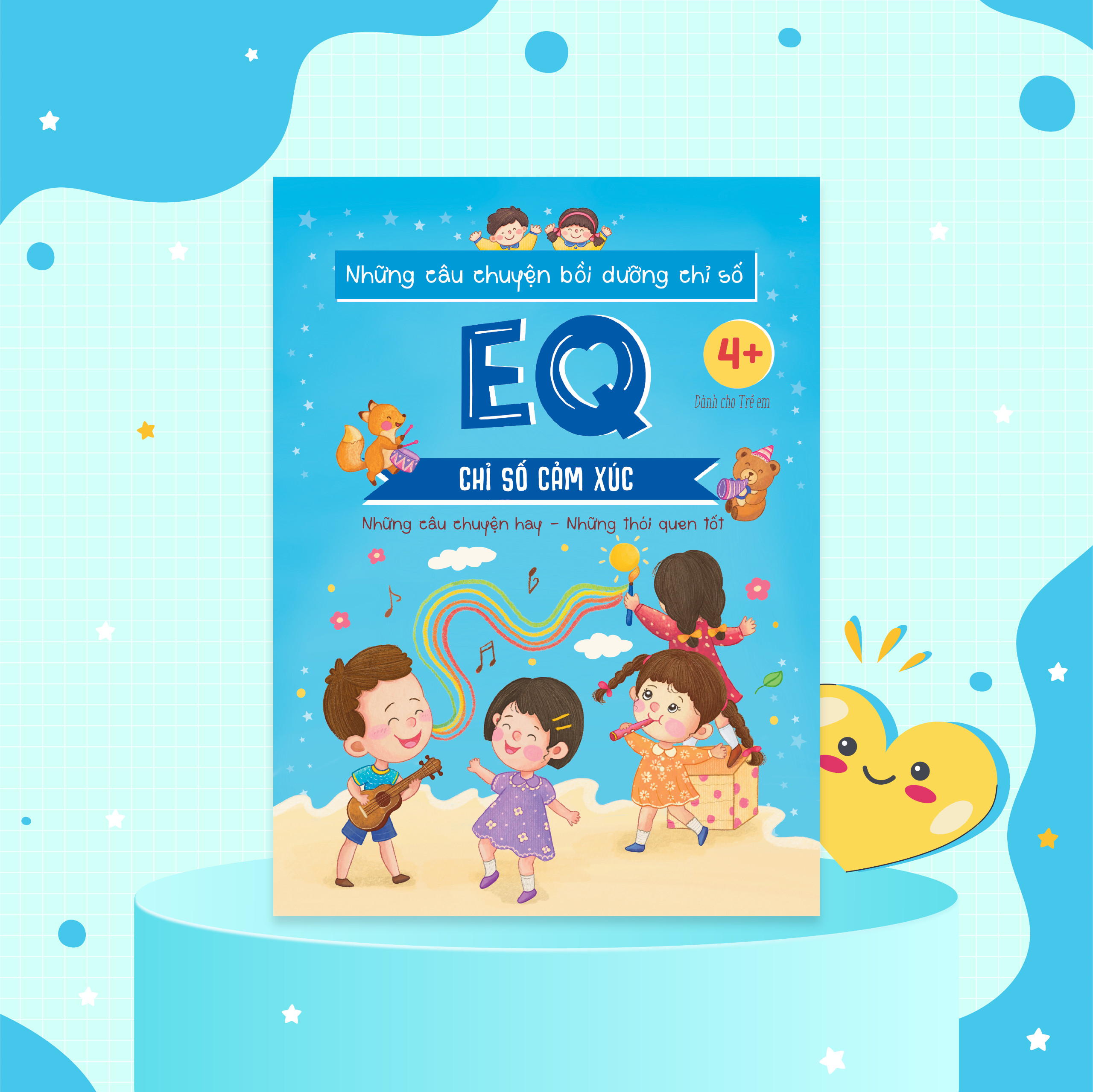Những câu chuyện bồi dưỡng chỉ số EQ - Chỉ số cảm xúc