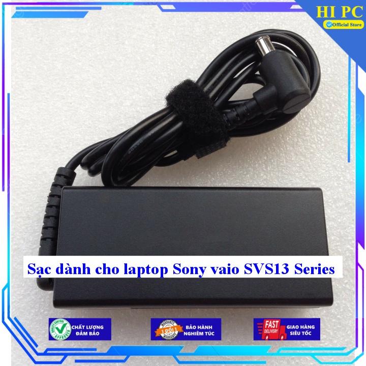 Sạc dành cho laptop Sony vaio SVS13 Series - Kèm Dây nguồn - Hàng Nhập Khẩu