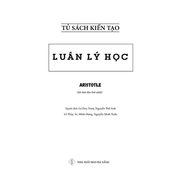 LUÂN LÝ HỌC - Aristotle - Nhiều dịch giả - (bìa cứng)