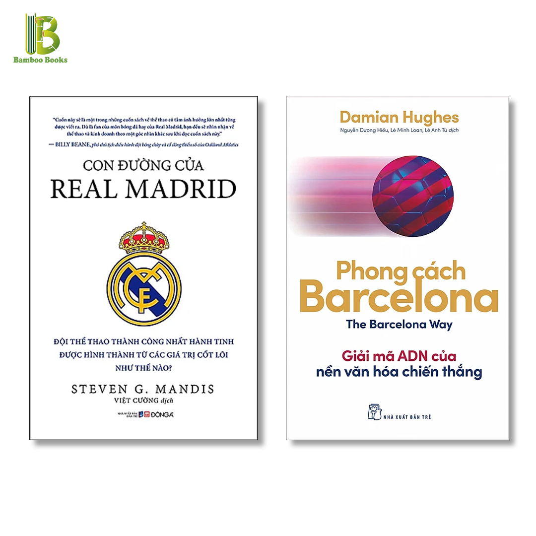 Combo Sách Về 2 Đội Bóng Vĩ Đại Nhất Lịch Sử : Con Đường Của Real Madrid + Phong Cách Barcelona - Giải Mã AND Của Nền Văn Hóa Chiến Thắng