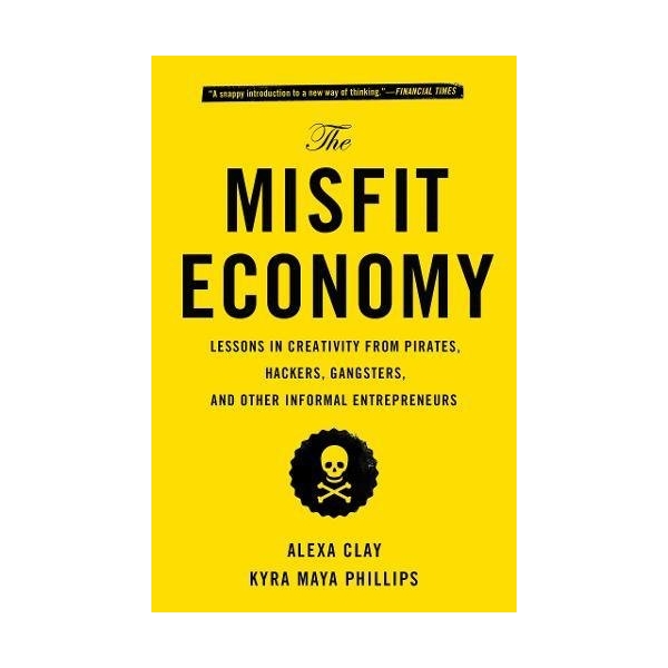 The Misfit Economy