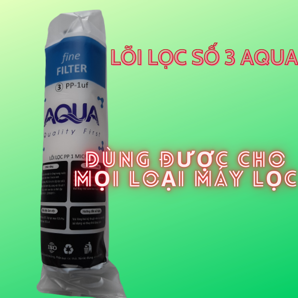 LÕI LỌC NƯỚC SỐ 3 AQUA (1 MICRON)  dùng được cho mọi loại máy