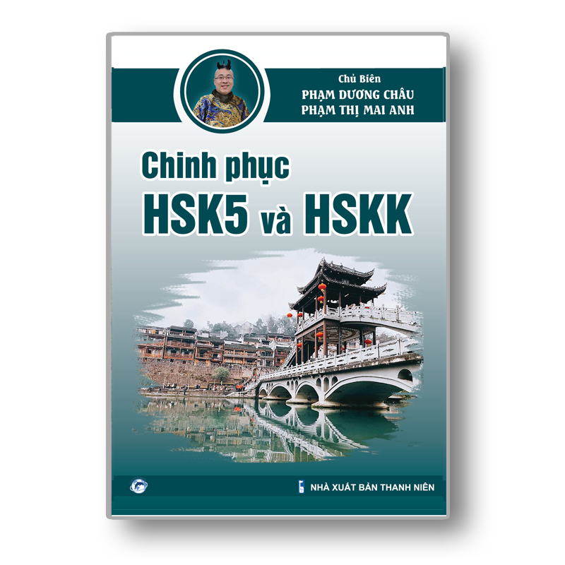 Sách - Chinh Phục HSK 5 và HSK K - Phạm Dương Châu - Phiên Bản Mới 2021 - Đề Thi HSK Chuẩn - Kèm File Nghe Chuẩn Giọng Bản Xứ - Video Giáo Viên Hướng Dẫn