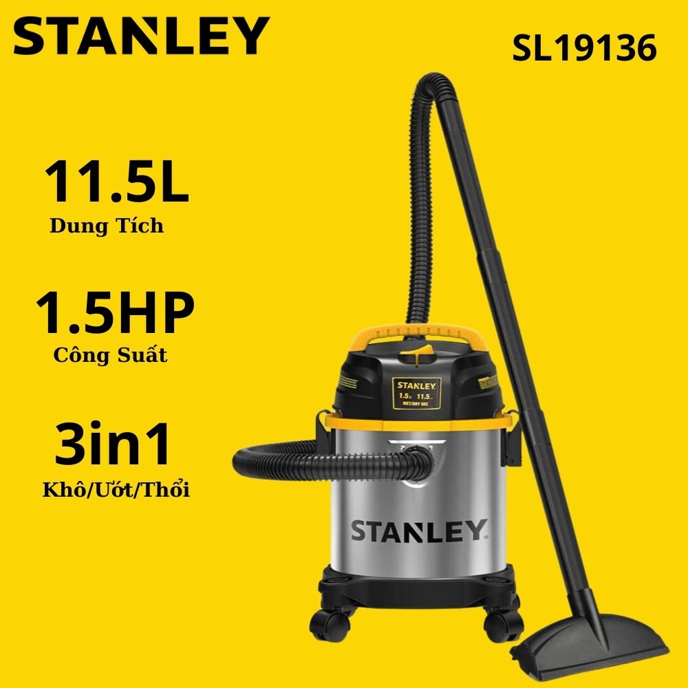 Máy hút bụi gia đình 11.5L -1.5HP Stanley SL19136 hút bụi khô, ướt, thổi - Hàng chính hãng