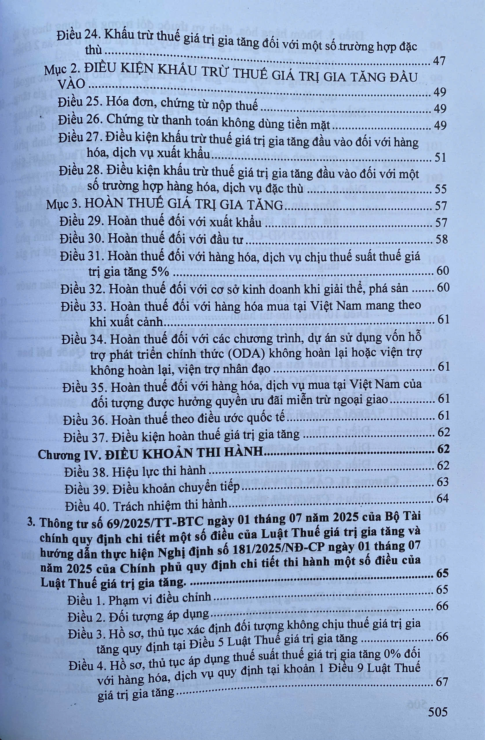 Luật thuế; Thuế giá trị gia tăng; Thu nhập doanh nghiệp; Thuế thu nhập cá nhân; Thuế xuất khẩu, Thuế nhập khẩu; Thuế tiêu thu đặc biệt; Thuế tài nguyên; Thuế bảo vệ môi trường; Thuế sử dụng đất phi nông nghiệp và các văn bản hướng dẫn thi hành