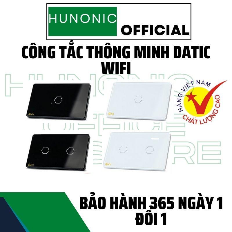 Công Tắc Cảm Ứng Datic Điều Khiển Mọi Thiết Bị Từ Xa Bằng Wifi Qua Điện Thoại, Thương Hiệu Hunonic, Hàng Việt Nam