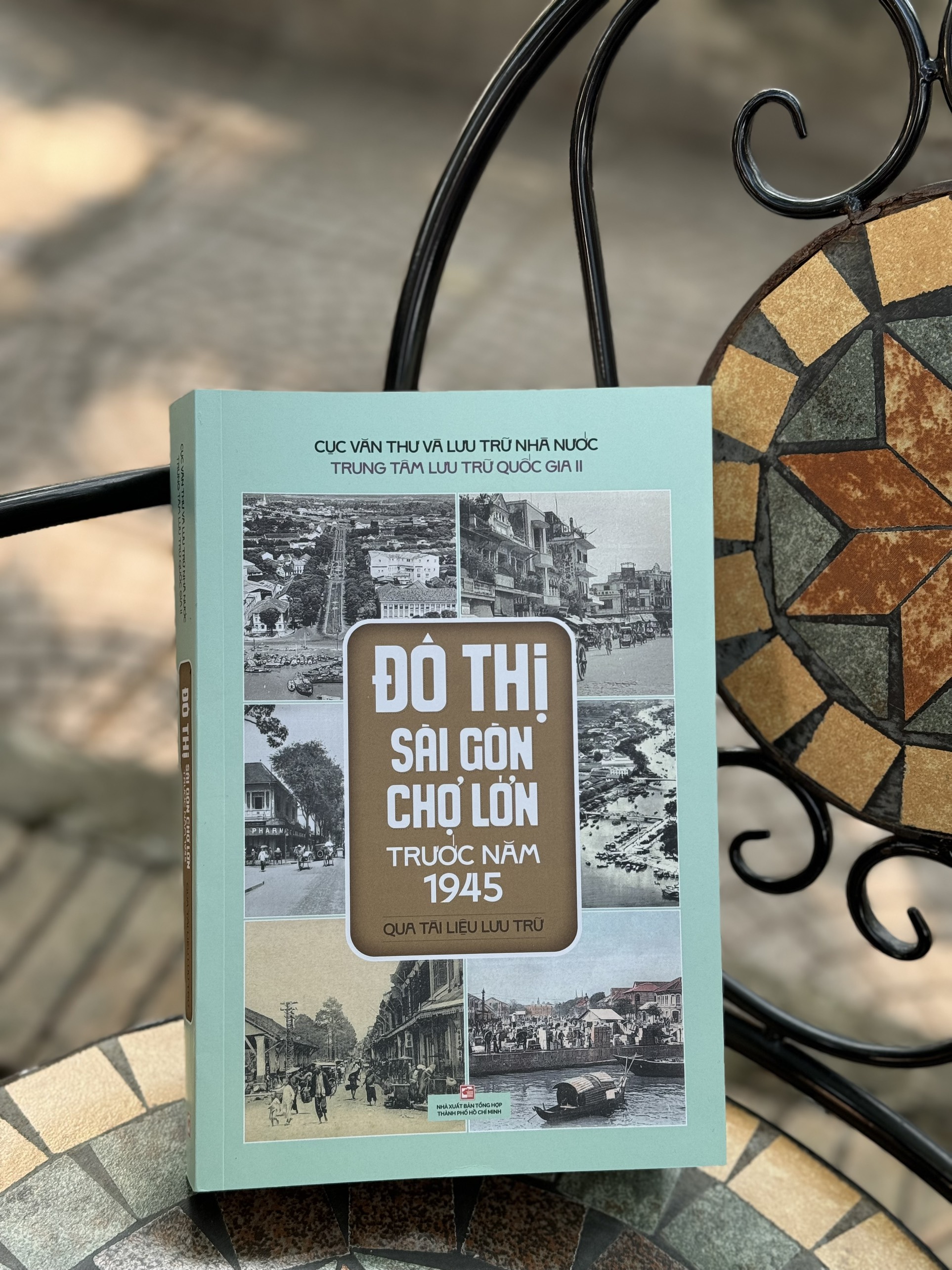 ĐÔ THỊ SÀI GÒN CHỢ LỚN TRƯỚC NĂM 1945 (Qua tài liệu lưu trữ) - Trung tâm Lưu trữ Quốc gia II – Nxb Tổng hợp Tp Hồ Chí Minh