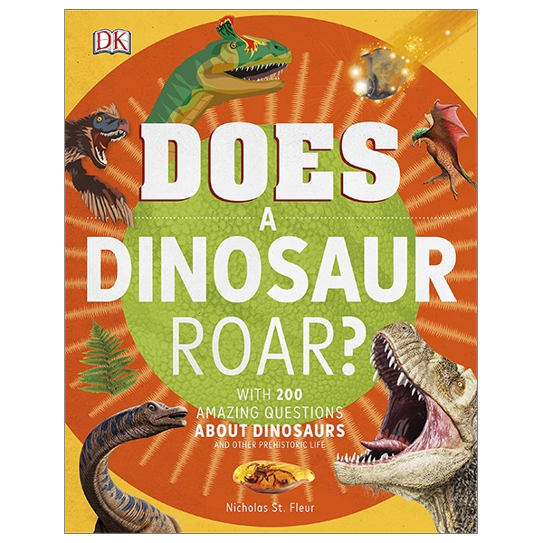 Does A Dinosaur Roar? (DK)