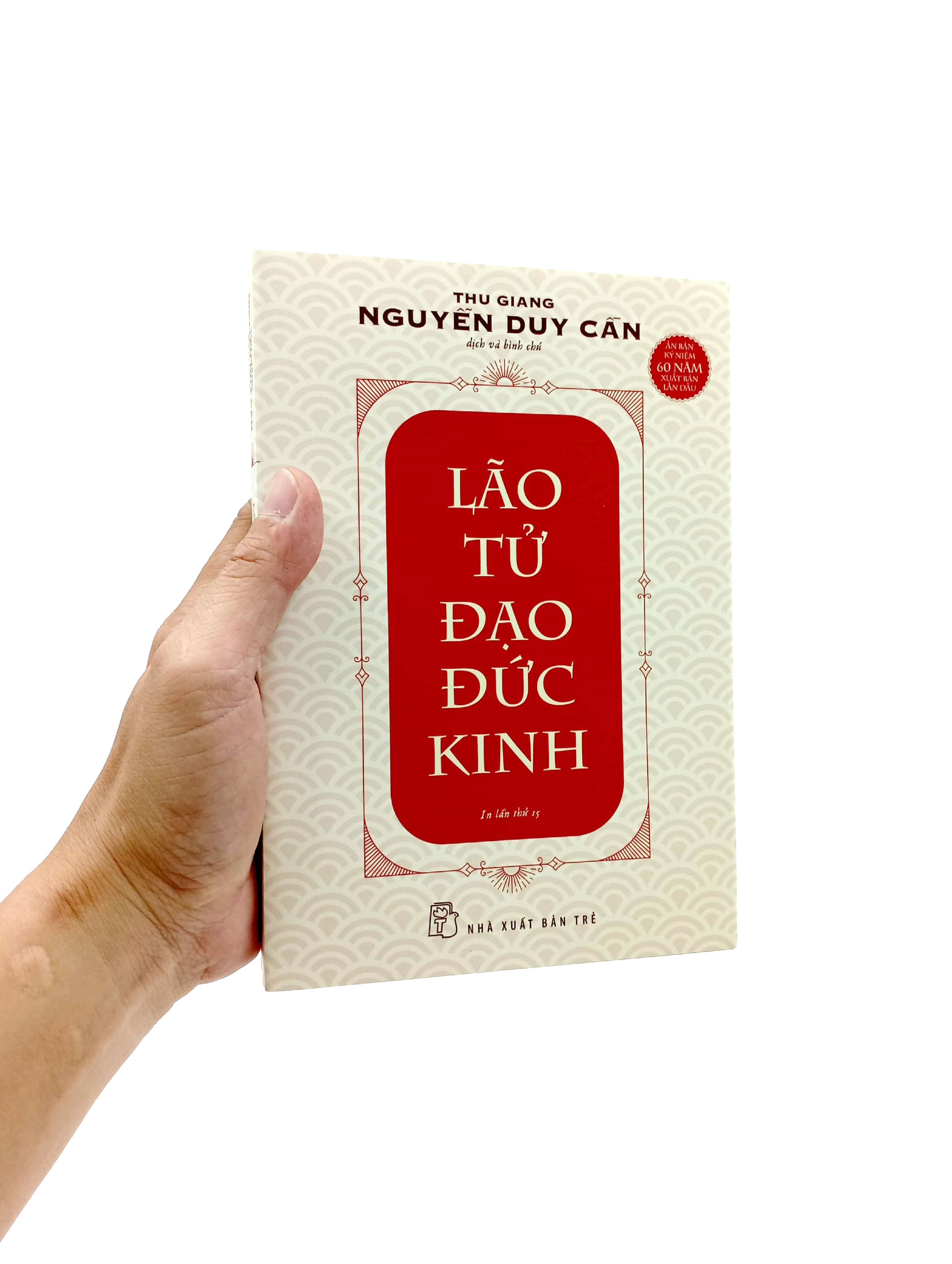 Sách Lão Tử Đạo Đức Kinh - Thu Giang Nguyễn Duy Cần