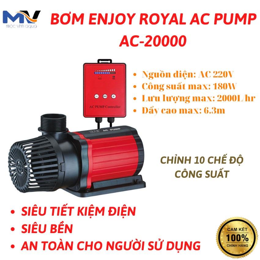 Máy bơm nước hồ cá ENJOY ROYAL AC PUMP AC-9000/12000/15000/20000/25000 chỉnh 10 chế độ, siêu tiết kiệm điện