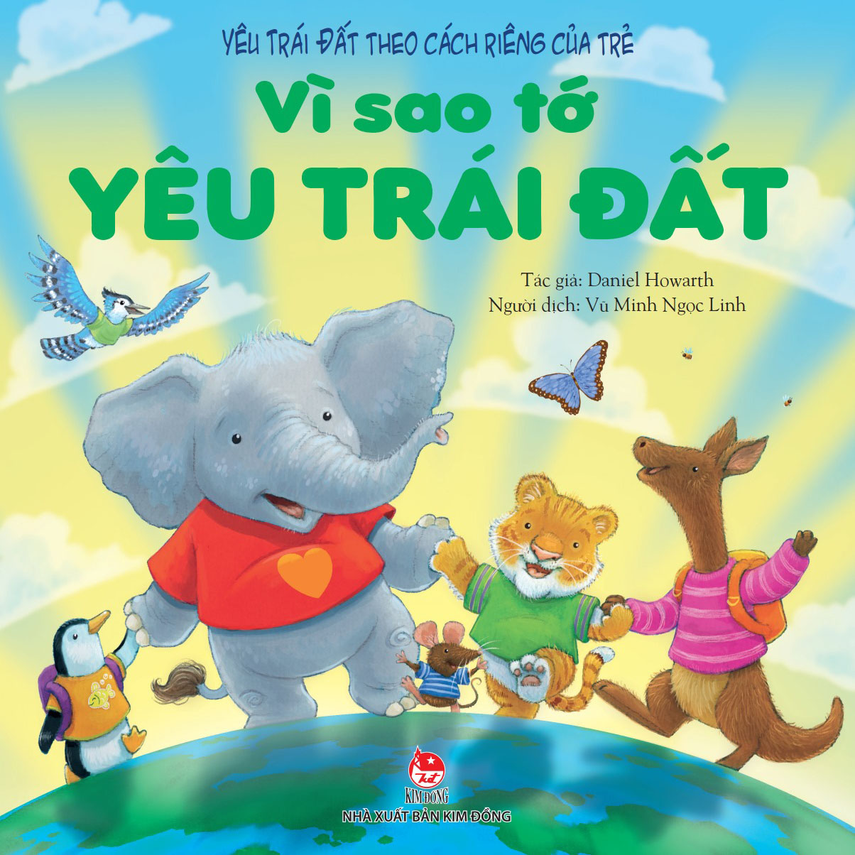 Sách Vì Sao Tớ Yêu - Phần 2 - Vì Sao Tớ Yêu Trái Đất (Yêu Trái Đất Theo Cách Riêng Của Trẻ)