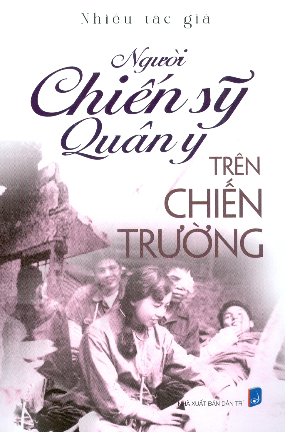 Người Chiến Sĩ Quân Y Trên Chiến Trường