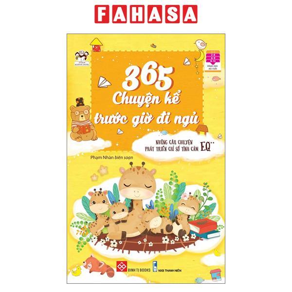 365 Chuyện Kể Trước Giờ Đi Ngủ – Những Câu Chuyện Phát Triển Chỉ Số Tình Cảm EQ 2