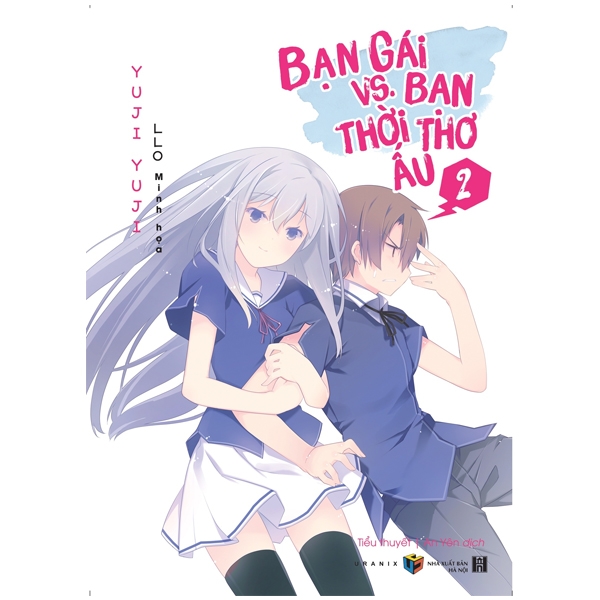 Bạn Gái Vs. Bạn Thời Thơ Ấu - Tập 2 - Tặng Kèm Bookmark (Số Lượng Có Hạn)