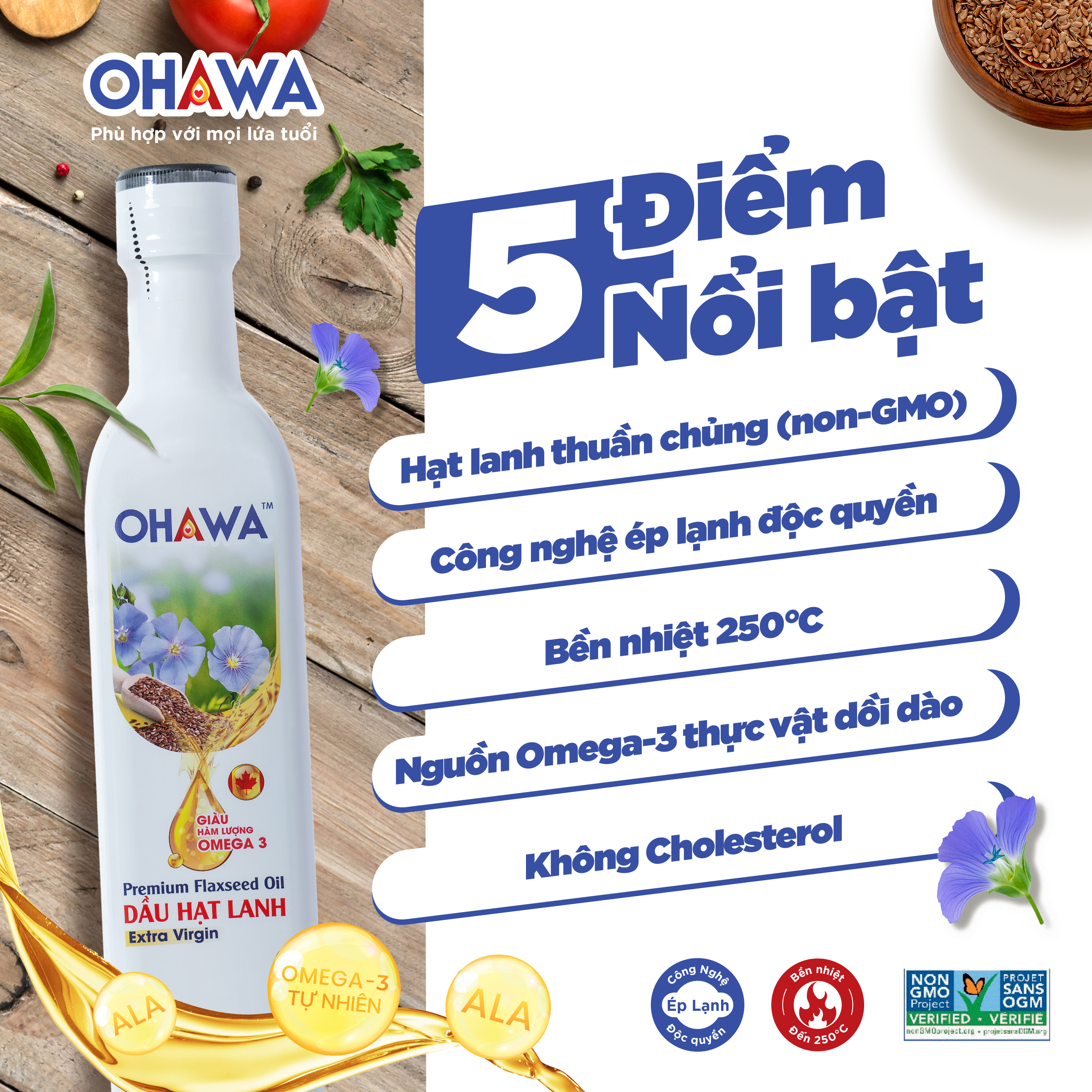 ( Date T11/2025) Dầu hạt lanh ép lạnh bền nhiệt OHAWA - Nhập khẩu Canada - Dùng trực tiếp, trộn salad hoặc xào nấu - Chai 250ml