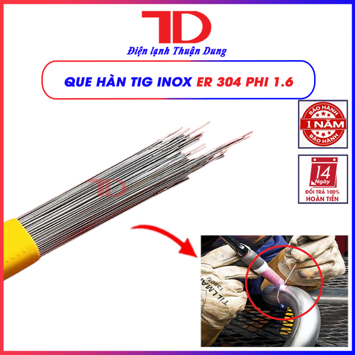 Que hàn Inox ER 304 308 hàn thép không gỉ, phi 1.6 2.4, dài 1 mét, que hàn Tig, hàn bù Tig, Điện lạnh Thuận Dung