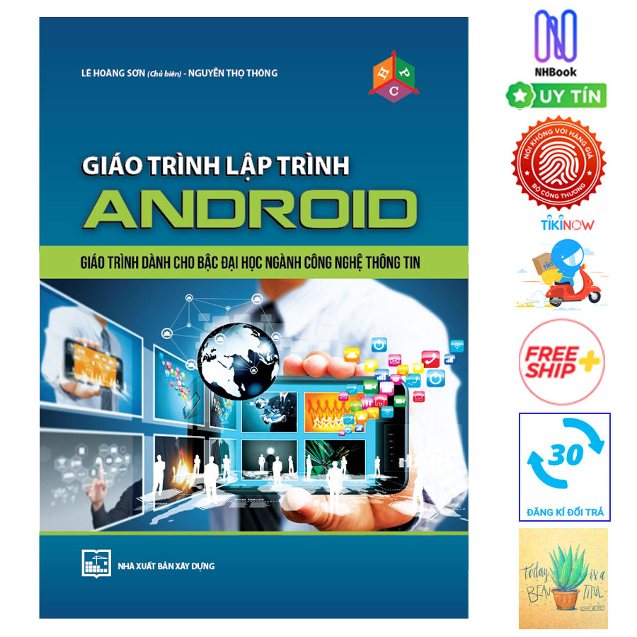 Giáo Trình Lập Trình Android ( Tặng Kèm Sổ Tay)