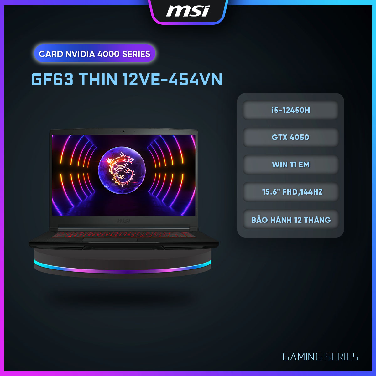 MSI Laptop Gaming GF63 Thin 12VE-454VN|i5-12450H|RTX 4050|DDR4 8GB|512GB SSD|15.6&quot; FHD,144Hz [ Hàng chính hãng]