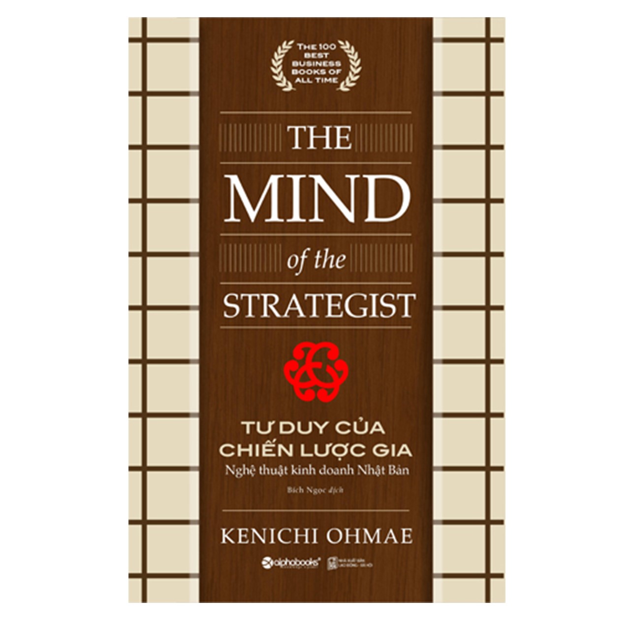 Tư Duy Của Chiến Lược Gia ( The Mind Of The Strategist) ) - Nghệ Thuật Kinh Doanh Nhật Bản