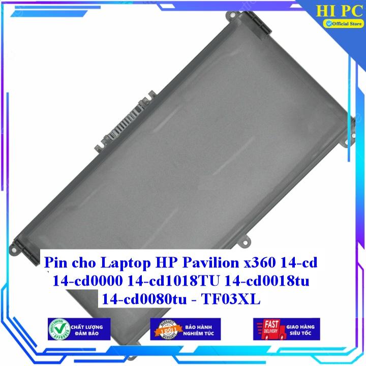 Pin cho Laptop HP Pavilion x360 14-cd 14-cd0000 14-cd1018TU 14-cd0018tu 14-cd0080tu TF03XL - Hàng Nhập Khẩu