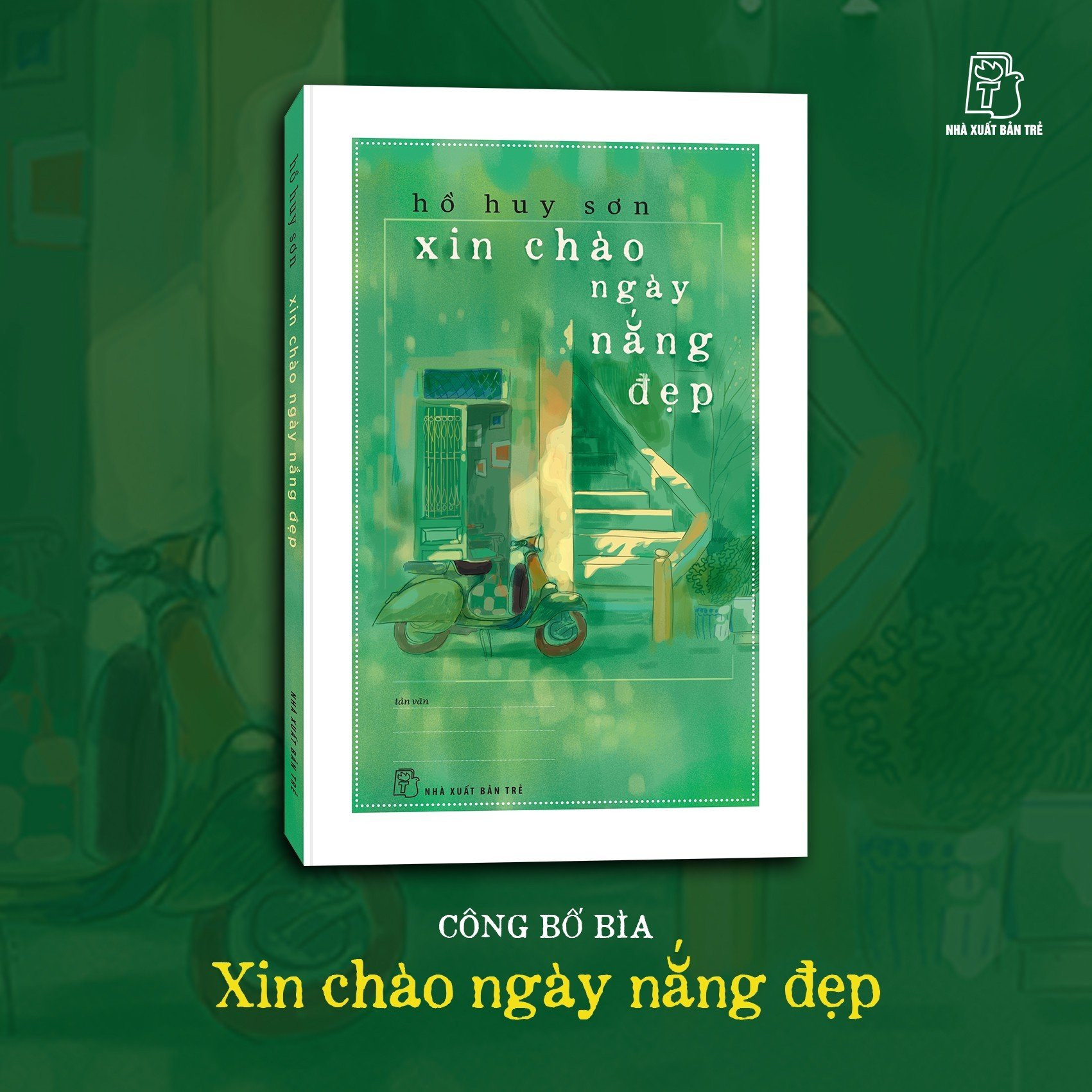 XIN CHÀO NGÀY NẮNG ĐẸP - Hồ Huy Sơn - (bìa mềm)