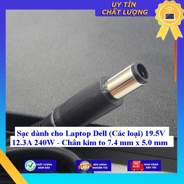 Sạc dùng cho Laptop Dell (Các loại) 19.5V 12.3A 240W - Chân kim to 7.4 mm x 5.0 mm - Hàng Nhập Khẩu New Seal