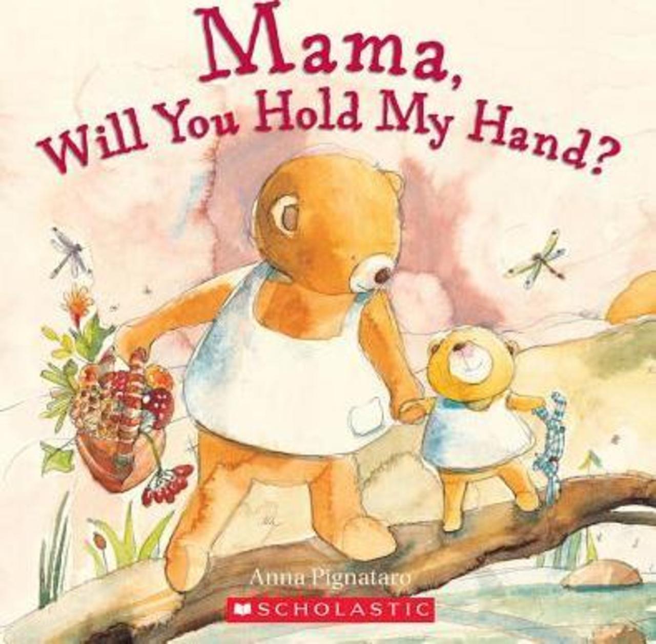 Sách - Mama, Will You Hold My Hand? by Anna Pignataro (US edition, paperback)