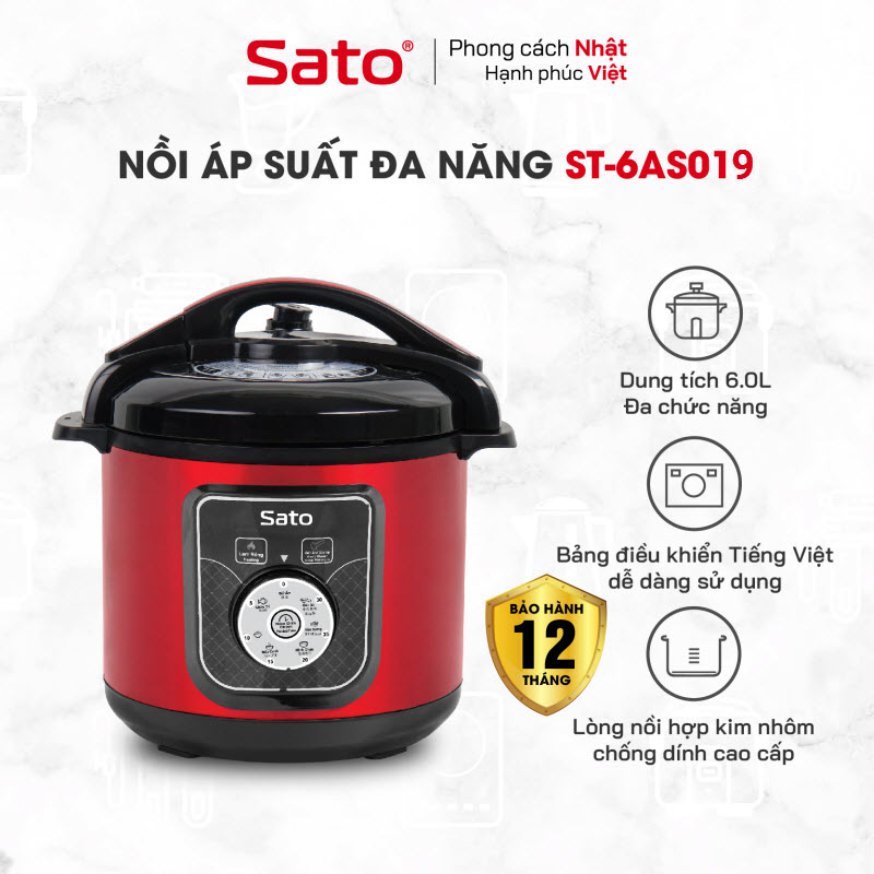 Nồi áp suất đa năng SATO Việt Nhật ST-6AS019 6.0L đa chức năng nấu cơm, nấu cháo, hầm, ninh súp, giữ ấm, làm sữa chua - Miễn phí vận chuyển toàn quốc - Hàng Chính Hãng